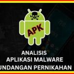 Analisis Aplikasi Malware Undangan Pernikahan